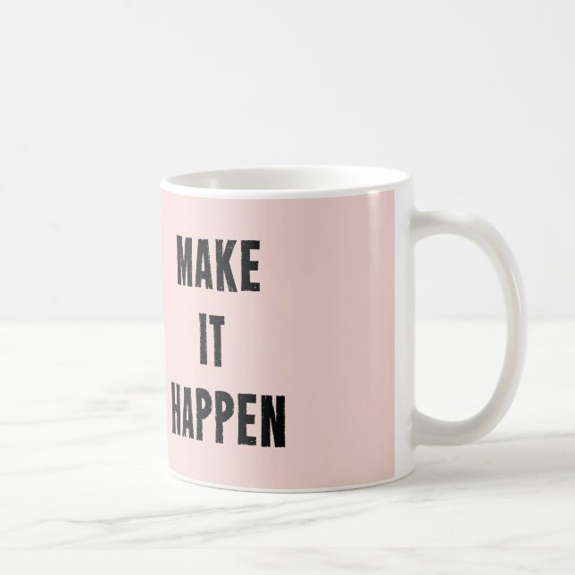 Mug Inspirationnel rose, ça se passe (Droite)