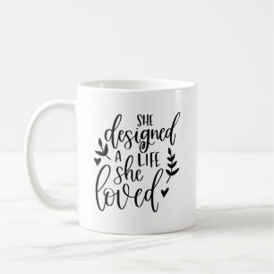 Mug Inspiré Elle A Conçu Une Vie Qu'Elle Aimait Botani
