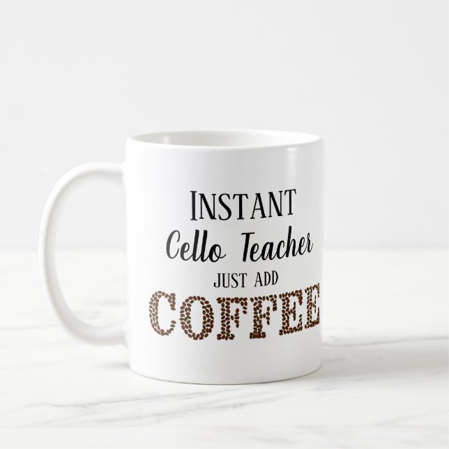 Mug Instant Cello Enseignant Juste Ajouter Coffee Musi (Gauche)