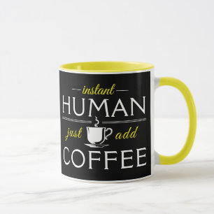Mug Instant Humain, juste ajouter du café, jaune