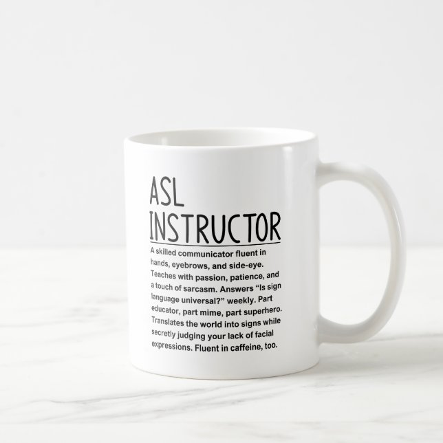 Mug Instructrice de langue des signes américaine (Droite)
