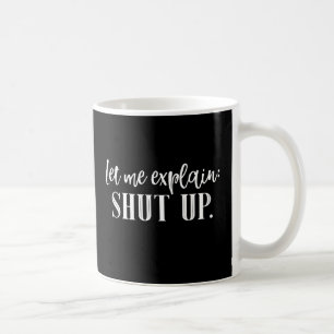Mug Insulte drôle Fermer Lettrer Typographie Snarky