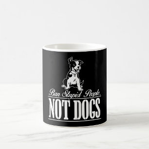 Mug Interdire Les Gens Stupides Et Non Les Chiens Café