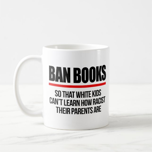 Mug Interdire les livres pour que les enfants blancs n (Gauche)