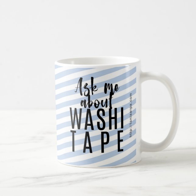 Mug Interrogez-moi au sujet de la bande de Washi - (Droite)