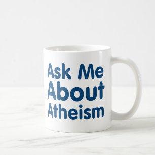 Mug Interrogez-moi au sujet de l'athéisme