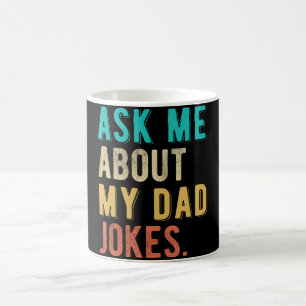 Mug Interrogez-moi au sujet de mes plaisanteries de