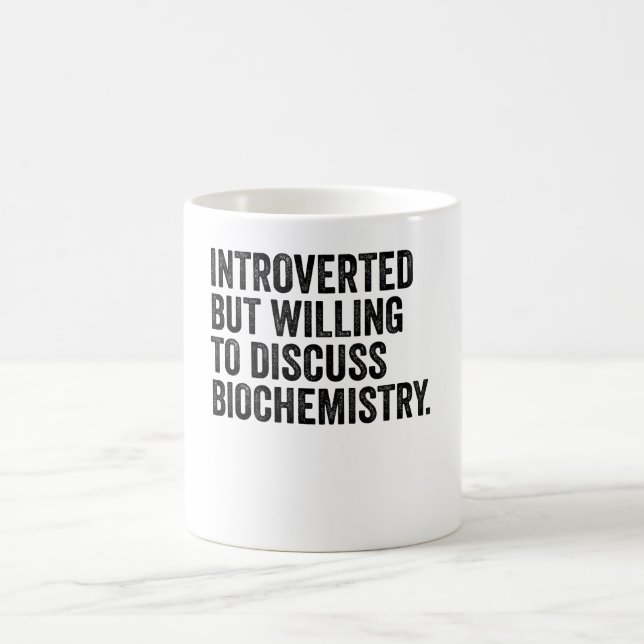 Mug Introverted Mais Prêt À Discuter De Biochimie (Centre)