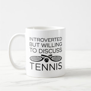 Mug Introverted Mais Prêt À Discuter De Tennis