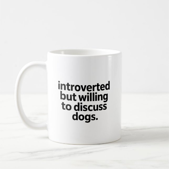 Mug Introverti mais Prêt à Discuter des Chiens Drôles  (Gauche)