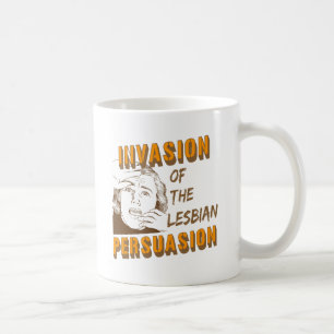 Mug Invasion de la persuasion lesbienne