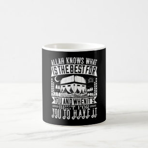Mug Islam - Allah Sait Ce Qui Est Le Mieux Pour Vous