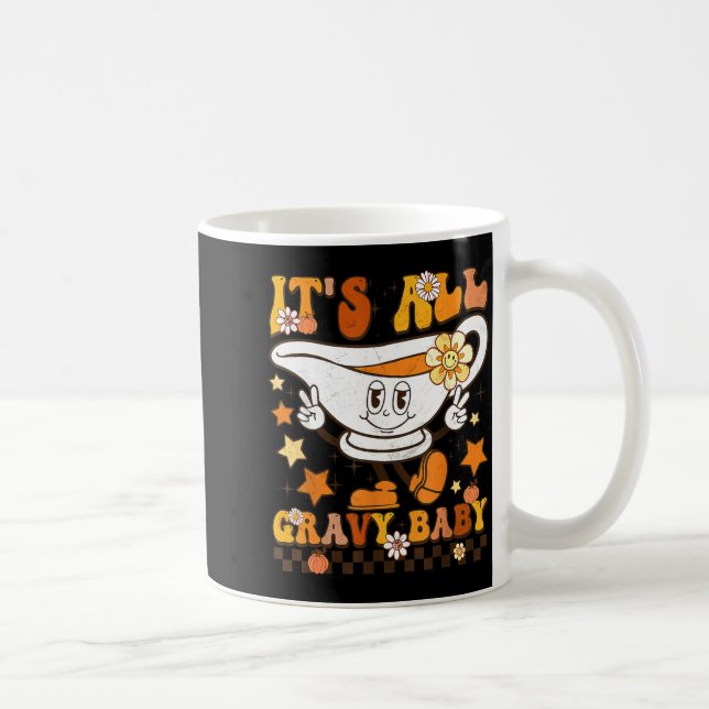 Mug It’s All Gravy Baby Shirt Retro Groovy Happy Thank (Droite)