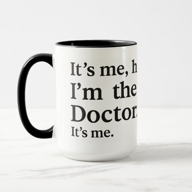 Mug It’s Me, Hi — I’m the Doctor! Cute Doctor Day (Gauche)