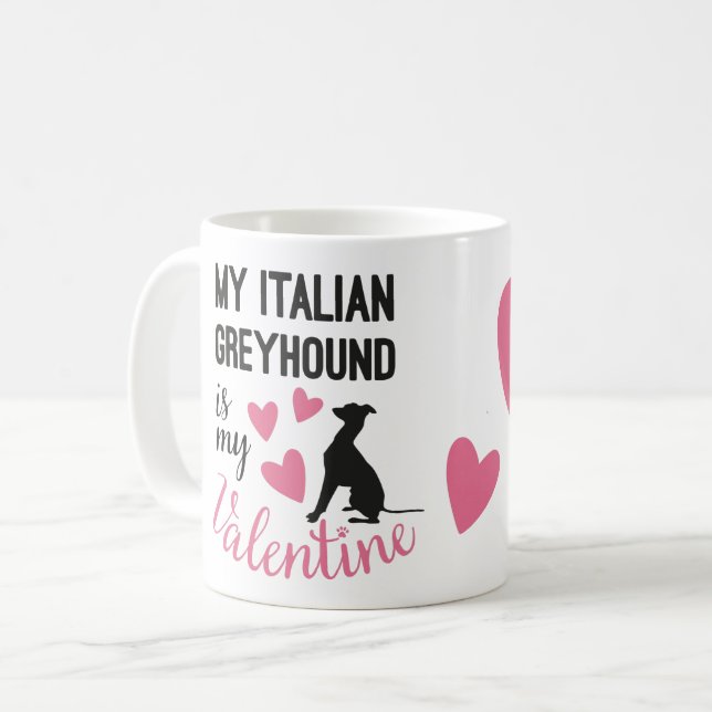 Mug Italien Greyhound est mon Valentine Chien Nom Drôl (Devant gauche)
