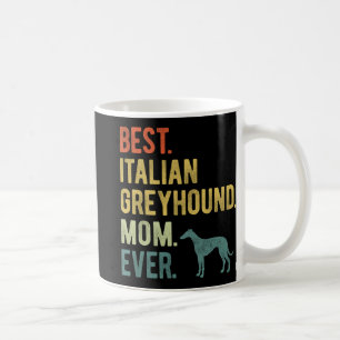Mug Italien Greyhound Maman toujours Amoureux de les c