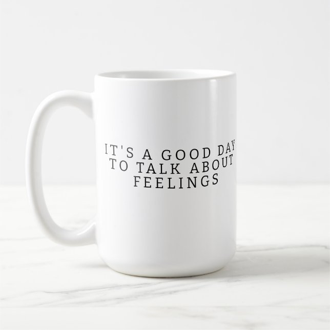 Mug It's A Good Day To Talk About Feelings Mug, School (Gauche)