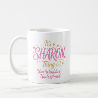 Mug It's A Sharon Thing Pink Gold Women Gift