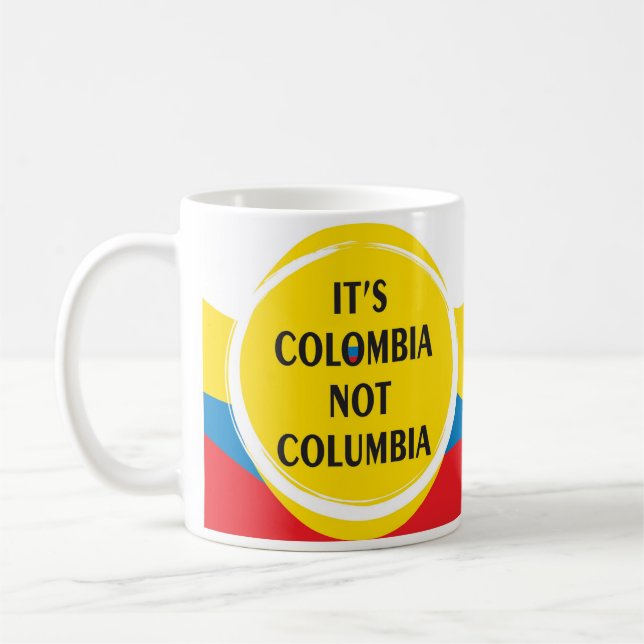 Mug It's Colombia not Columbia (Gauche)