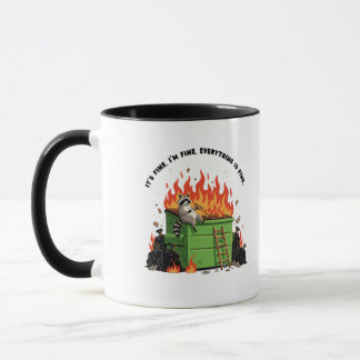 Mug It's Fine Dumpster Fire 