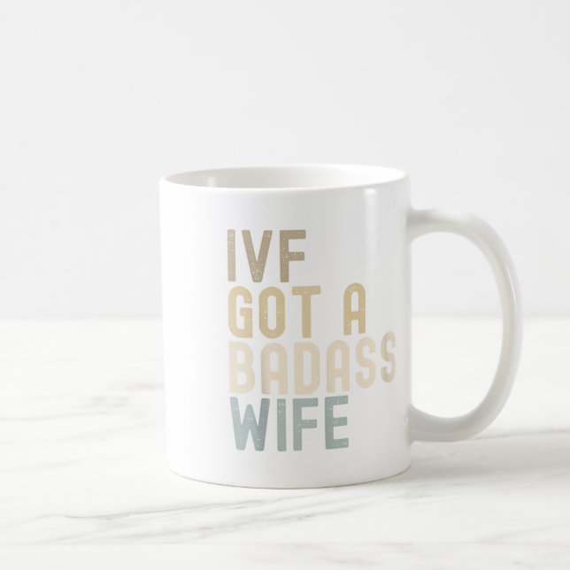 Mug Ivf Papa, Ivf A Une Mauvaise Femme (Droite)