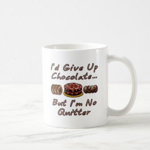 Mug J'abandonnerais le chocolat mais je ne suis aucun