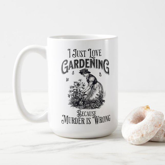 Mug J'adore jardiner, parce que le meurtre est mal (Avec donut)