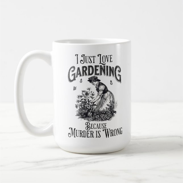 Mug J'adore jardiner, parce que le meurtre est mal (Gauche)