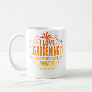 Mug J'adore le jardinage depuis ma tête Tomates Jardin