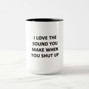 Mug J'adore le son que tu fais quand tu te tais