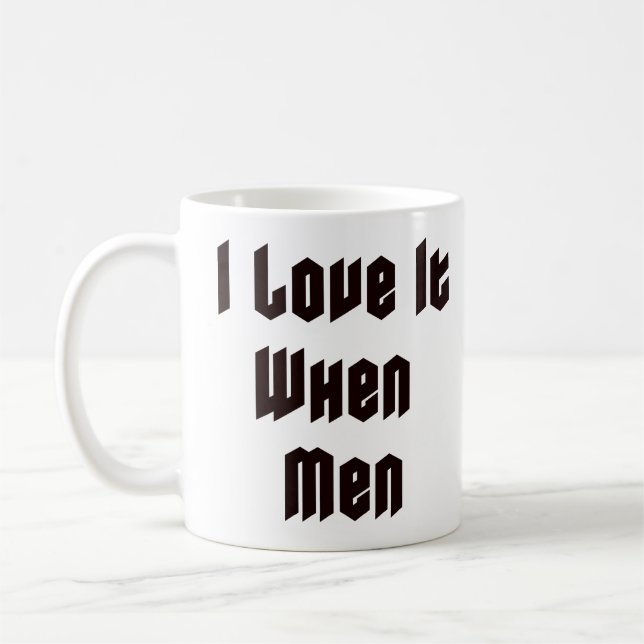 Mug J'adore quand les hommes (Gauche)