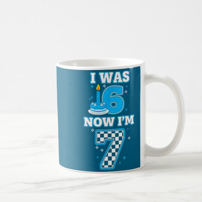 Mug J'ai 7 ans anniversaire j'avais 6 maintenant j'ai  (Droite)