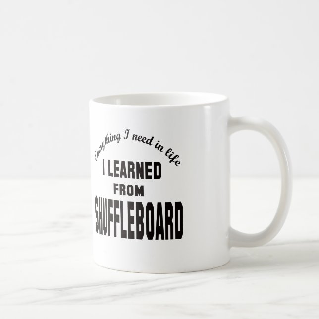 Mug J'ai appris du Shuffleboard. (Droite)