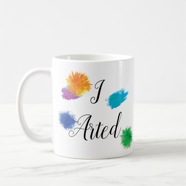 Mug J'Ai Arté Artiste Artiste Peintre Peinture Art (Gauche)