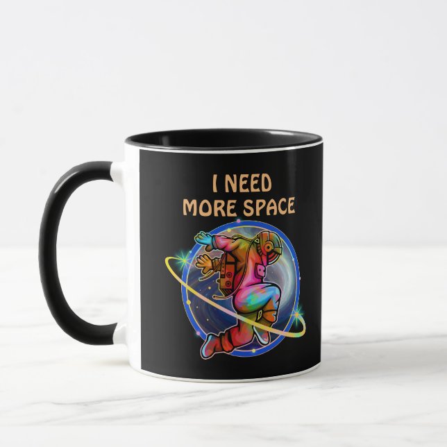 MUG J'AI BESOIN DE PLUS D'ESPACE GALAXIE ASTRONAUTE PE (Gauche)