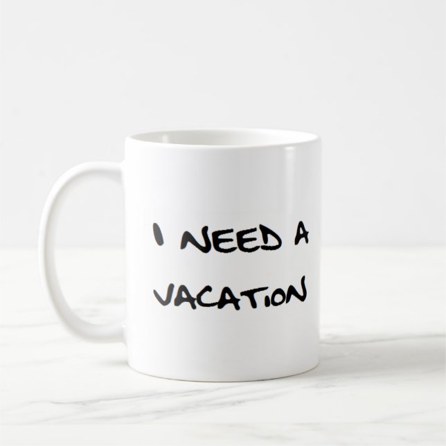 Mug j'ai besoin de vacances (Gauche)