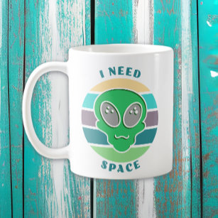 Mug J'ai besoin d'espace   Funny Vintage Alien Pun