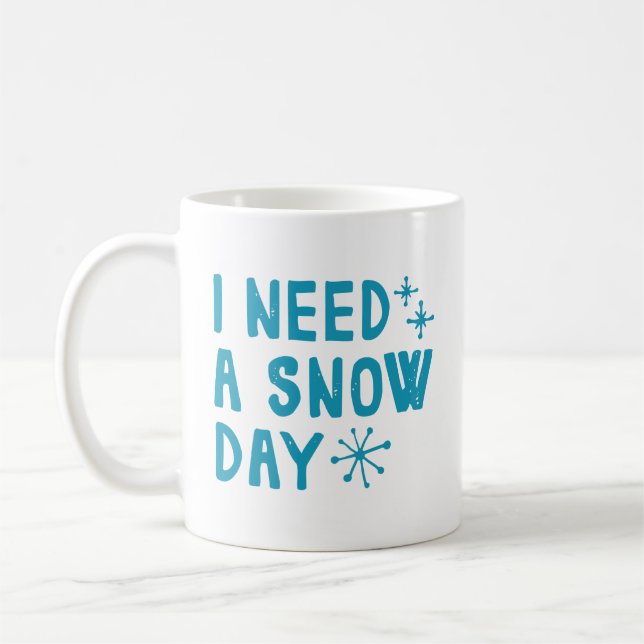 Mug J'Ai Besoin D'Un Jour De Neige (Gauche)