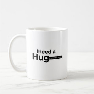 Mug J'ai besoin d'une énorme somme d'argent Drôle Sarc