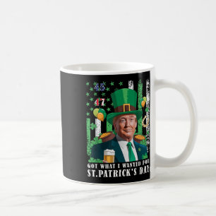 Mug J'Ai Ce Que J'Ai Recherché Pour Le Jour de la Sain