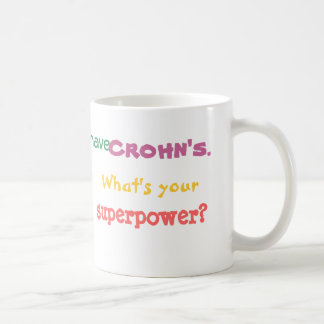Mug J'ai Crohn. Quelle est la votre superpuissance ?
