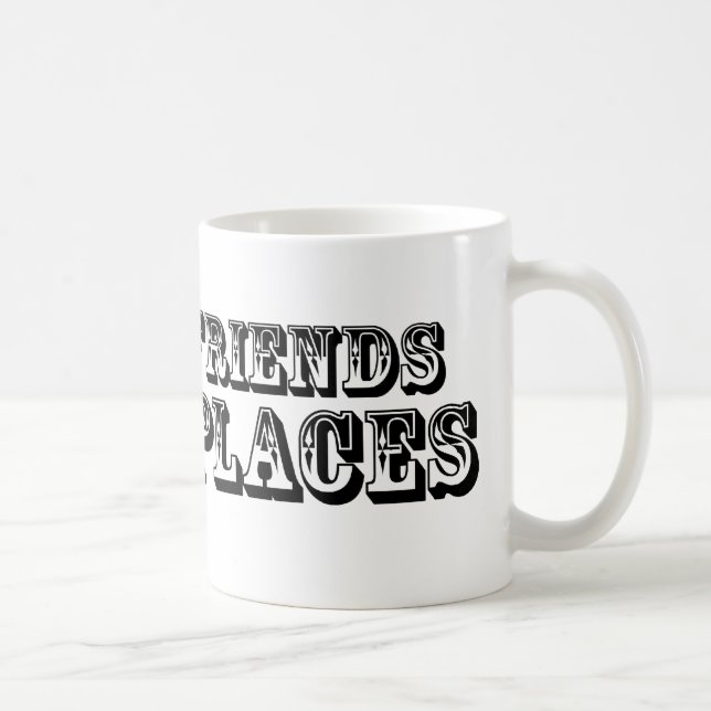 Mug J'ai des AMIS DANS de BAS ENDROITS (Droite)
