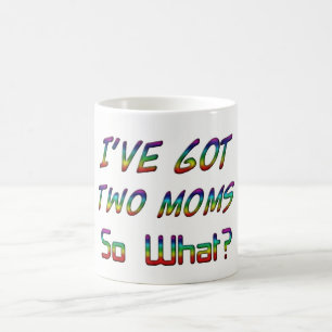 Mug J'ai deux mamans, ainsi ce qui ? Typographie LGBT