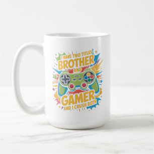 Mug J'ai deux titres frère et garçon gamer Kids 