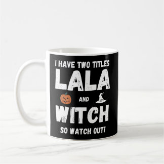 Mug J'Ai Deux Titres Lala Et Witch Grand-Mère Hallo