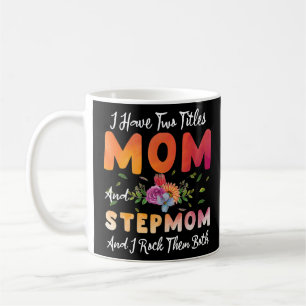 Mug J'Ai Deux Titres Maman Et StepMom Je Les Rock Moth
