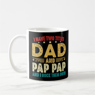 Mug J'Ai Deux Titres Papa Et Pap Pap Et Je Les Roche