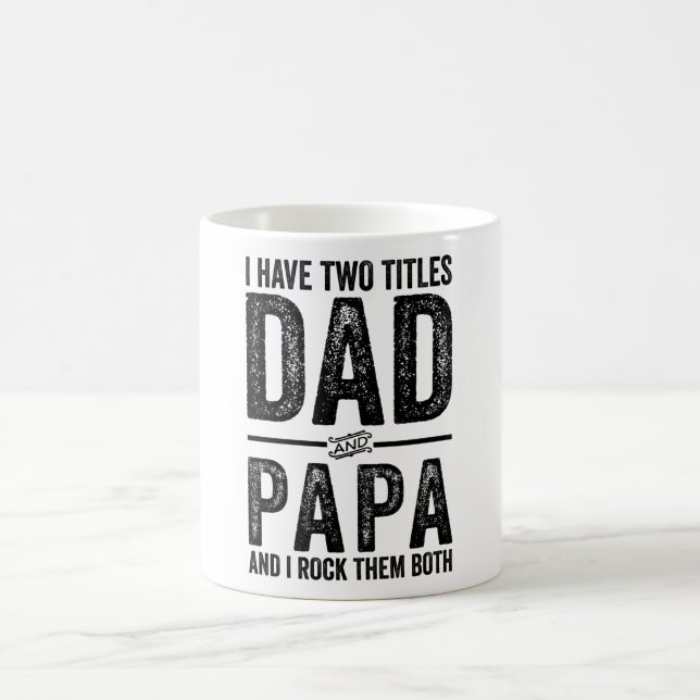Mug J'Ai Deux Titres Papa Et Papa Je Les Roche Tous Le (Centre)