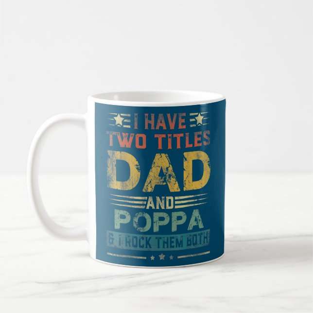 Mug J'Ai Deux Titres Papa Et Poppa Drôle Fête des père (Gauche)