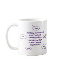 J'ai dit à mon psychiatre...